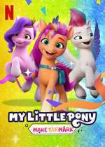 Watch My Little Pony: Make Your Mark 0123movies