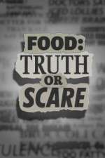 Watch Food Truth or Scare 0123movies