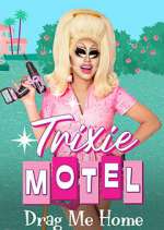 Watch Trixie Motel: Drag Me Home 0123movies