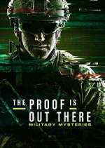 Watch The Proof Is Out There: Military Mysteries 0123movies