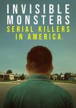 Watch Invisible Monsters: Serial Killers in America 0123movies