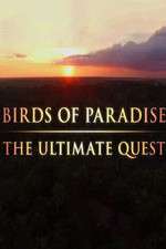 Watch Birds of Paradise: The Ultimate Quest 0123movies