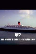 Watch QE2: The World's Greatest Cruise Ship 0123movies