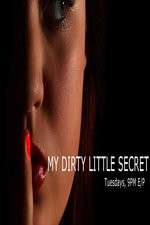 Watch My Dirty Little Secret 0123movies