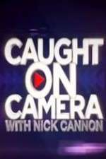 Watch Caught on Camera with Nick Cannon 0123movies