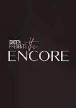 Watch BET Presents: The Encore 0123movies
