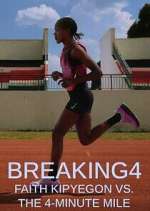 Watch Breaking4: Faith Kipyegon vs. the 4-Minute Mile 0123movies