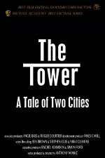 Watch The Tower A Tale of Two Cities 0123movies