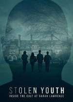 Watch Stolen Youth: Inside the Cult at Sarah Lawrence 0123movies