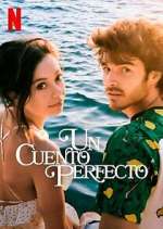Watch Un Cuento Perfecto 0123movies