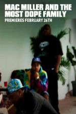 Watch Mac Miller and the Most Dope Family 0123movies
