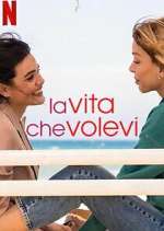 Watch La vita che volevi 0123movies