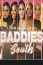 Watch Baddies South 0123movies