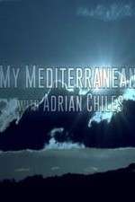 Watch My Mediterranean with Adrian Chiles 0123movies