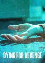 Watch Dying for Revenge 0123movies