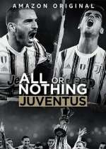 Watch All or Nothing: Juventus 0123movies