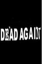 Watch Dead Again 0123movies