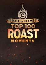 Watch Hall of Flame: Top 100 Comedy Central Roast Moments 0123movies