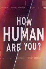 Watch How Human Are You? 0123movies