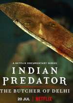 Watch Indian Predator: The Butcher of Delhi 0123movies