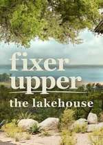 Watch Fixer Upper: The Lakehouse 0123movies