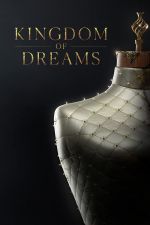 Watch Kingdom of Dreams 0123movies