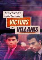 Watch Menendez Brothers: Victims or Villains 0123movies