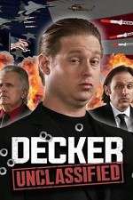 Watch Decker: Unclassified 0123movies