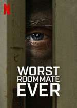 Watch Worst Roommate Ever 0123movies