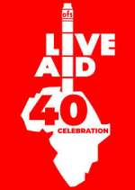 Watch Live Aid at 40: When Rock \'n\' Roll Took on the World 0123movies