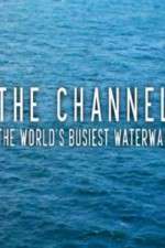 Watch The Channel: The World's Busiest Waterway 0123movies