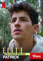 Watch Élite Historias Breves: Patrick 0123movies