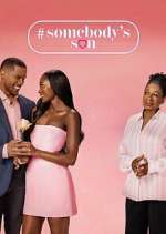 Watch #Somebody\'s Son 0123movies
