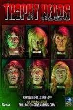 Watch Trophy Heads 0123movies