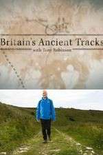 Watch Britains Ancient Tracks with Tony Robinson 0123movies