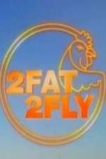 Watch 2 Fat 2 Fly 0123movies