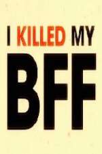 Watch I Killed My BFF 0123movies