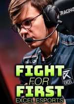 Watch Fight for First: Excel Esports 0123movies