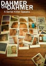 Watch Dahmer on Dahmer: A Serial Killer Speaks 0123movies