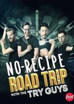 Watch No-Recipe Road Trip with the Try Guys 0123movies