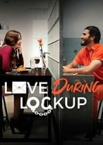 Watch Love During Lockup 0123movies