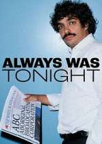 always was tonight tv poster