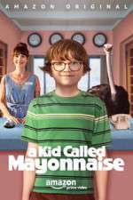 Watch A Kid Called Mayonnaise 0123movies