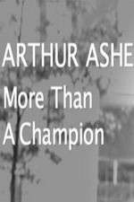 Watch Arthur Ashe: More Than A champion 0123movies
