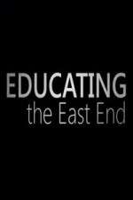 Watch Educating the East End 0123movies