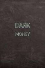 Watch Dark Mon£y 0123movies