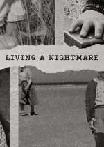 Watch Living a Nightmare 0123movies