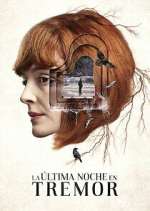Watch La última noche en Tremor 0123movies