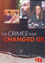 Watch The Crimes That Changed Us 0123movies