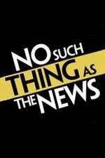 Watch No Such Thing as the News 0123movies